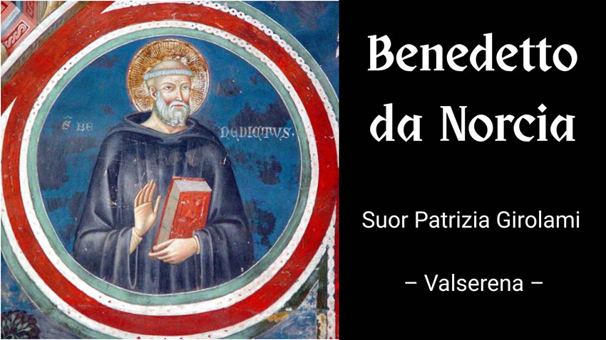 VIDEO • I santi, nostri amici • Benedetto da Norcia
